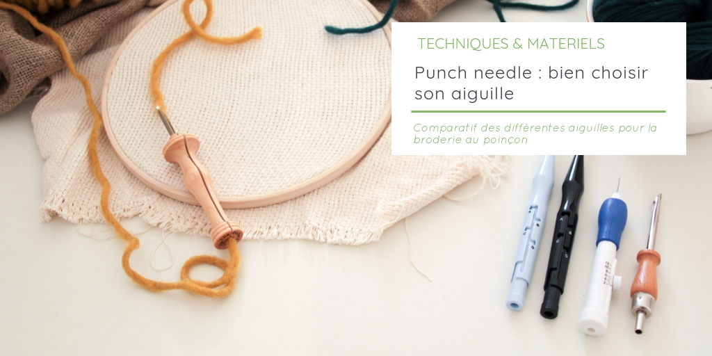 Punch needle : choisir son aiguille de broderie au poincon